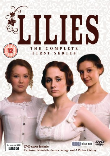 Lilies : Complete BBC Series 1 [2007]