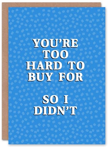 Artery8 Too Hard To Buy For So I Didn't Funny Cheeky Birthday Card