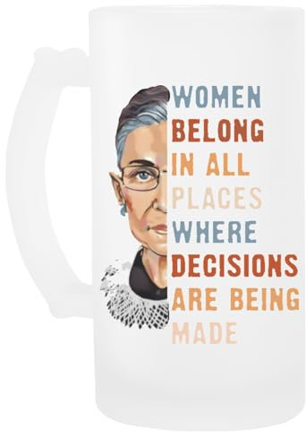 Luxogo Women Belong In All Place Where Decisions Are Being Made Glas Bier Becher Beer Mug
