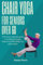 Chair yoga for seniors over 60: The never-exposed guide to building strength, balance and flexibility for older adults