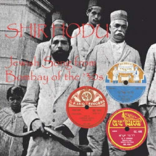 Shir Hodu: Jewish Song From Bombay Of The 30s