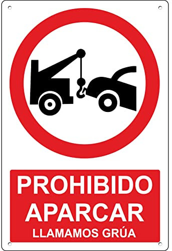 pubblimania PROHIBIDO APARCAR Llamamos Grúa | Señalética en Material Aluminio Dibond 3mm (Cm 30x40)