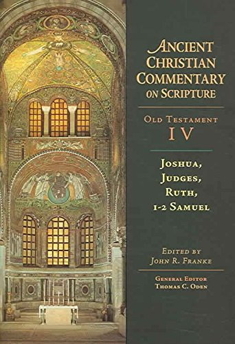 [(Joshua, Judges, Ruth, 1-2 Samuel)] [Edited by John R Franke] published on (January, 2009)
