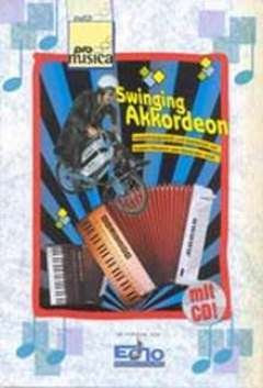 Musikverlag Pro Musica Swinging Akkordeon - arrangiert für Akkordeon - mit CD [Noten/Sheetmusic]