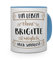printplanet® Tasse mit Namen Brigitte - Motiv Sinnlos - Namenstasse, Kaffeebecher, Mug, Becher, Kaffeetasse - Farbe Hellblau
