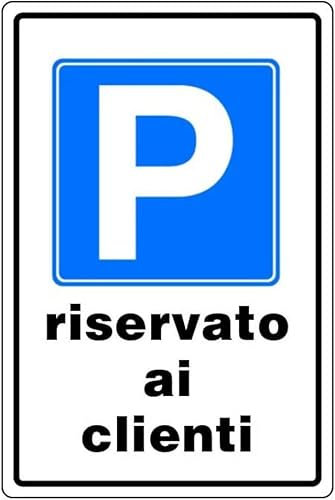 Cartello Parcheggio Riservato ai Clienti Plastificato con 2 Strisce Adesive Per Visibilità a Distanza. Blu con Scritta in Bianco 30 x 20 Cm.