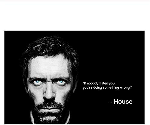 YYLPRQQ Dr. Gregory House Inspirational Zitat Kunstdruck Wandkunst Poster Leinwand Malerei Home Decor Bild -50X70Cm