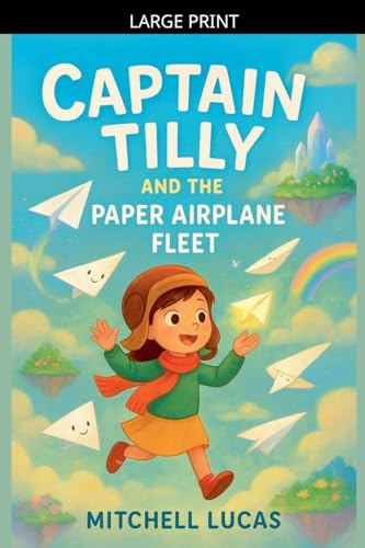 Captain Tilly And The Paper Airplane Fleet