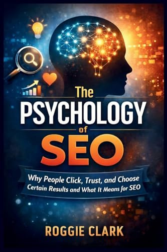 The Psychology of Search Engines: Why People Click, Trust, and Choose Certain Results and What It Means for SEO