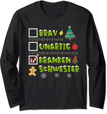Brav, Unartig, Krankenschwester Adventskalender Weihnachten Langarmshirt