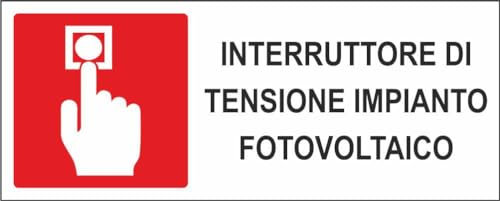 M-ITALY CARTELLO SEGNALETICO UNI - INTERRUTTORE DI TENSIONE IMPIANTO FOTOVOLTAICO - Adesivo Extra Resistente, Pannello in Forex, Pannello In Alluminio (60x25, Alluminio)