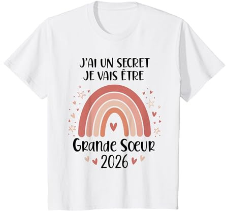 Enfant Future Grande Soeur 2026 J Je Vais Etre Grande Soeur T-Shirt