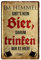 Blechschild Im Himmel gibt es kein Bier - Metallschild lustiger witziger Spruch für Biertrinker - Retro Deko Schild Küche Bar Stammtisch Biergarten Werkstatt Kneipe Garage - Geschenk Idee - 20x30cm