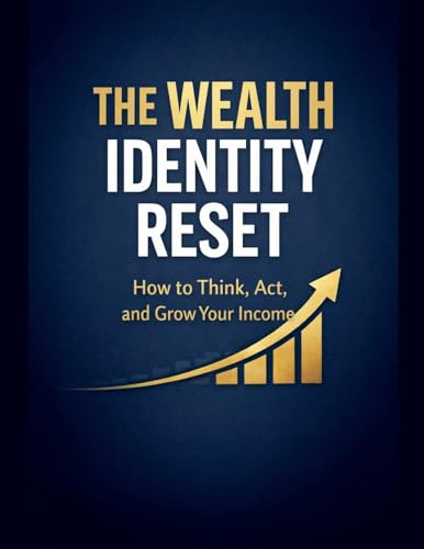 The Wealth Identity Reset