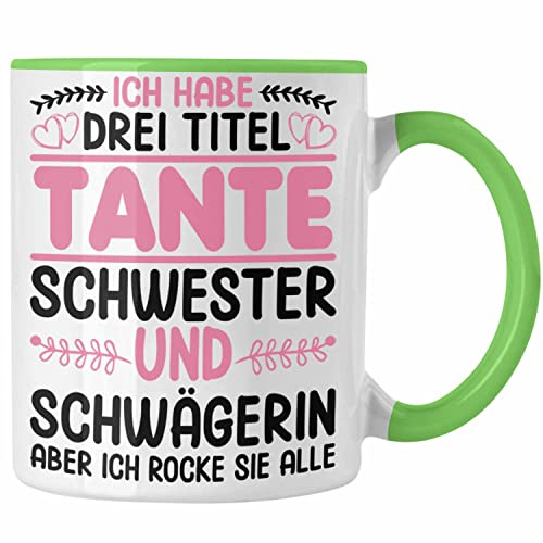 Trendation - Drei Titel Tante Tasse Schwester Schwägerin Geschenk Patentante Geschenkidee Beste Patentante (Grün)