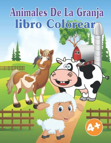 Animales De La Granja Libro Colorear: Album de Grandes Dibujos para Colorear para Niños a partir de 4 años