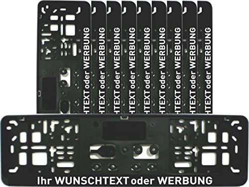 10 Stück Kennzeichenhalter - KURZ 46 cm - MIT INDIVIDUELLEM WUNSCHTEXT - PREMIUMQUALITÄT - Beschriftung Werbung Spruch Text personalisiert 460 mm