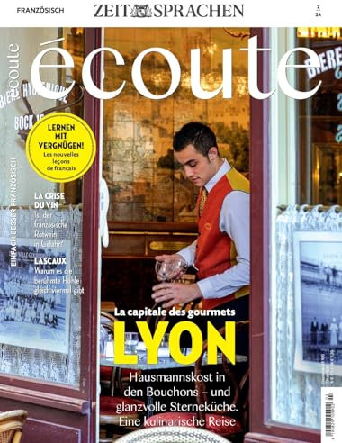 Écoute 2/2024 La capitale des gourmets Lyon