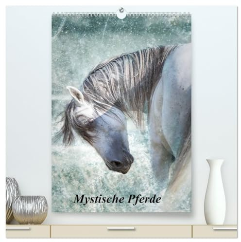 Mystische Pferde (hochwertiger Premium Wandkalender 2026 DIN A2 hoch), Kunstdruck in Hochglanz: 12 wundervolle Traumpferde (CALVENDO Tiere)