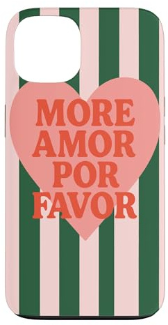 Hülle für iPhone 13 More Amor Por Favor Lateinisches spanisches Liebeszitat