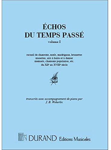 Du Temps Passe Vol 1 Chant-Piano