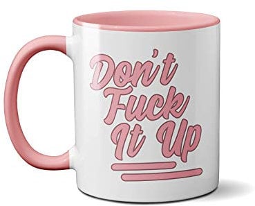 Tazza in ceramica unisex con scritta Don't F**K It Up Drag Queen (manico rosa chiaro)