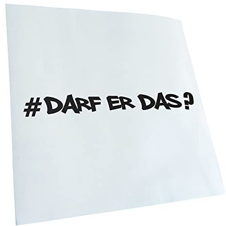 Kiwistar - Autoaufkleber - Mattschwarz - 20x2cm Darf Er Das - Hashtag - Heckscheibe Auto Aufkleber wetterfest für Kfz LKW Mofa Truck - Sticker außen selbstklebend Tuning Zubehör für Fenster Fahrzeug