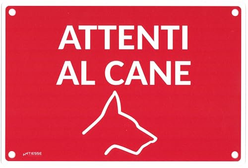 TIESSE - Cartello ATTENTI AL CANE - Cartello in PVC con 4 fori - Dimensione: 200x300 mm - MADE IN ITALY