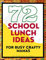 72 School Lunch Ideas for Busy Mamas (English Edition)