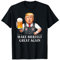 MAKE BIERZELT GREAT AGAIN X Lecker Bierchen Bier Oktoberfest T-Shirt
