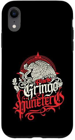 Pinche Gringo Puñetero Souvenir Mexicans Gifts Mexico Travel Carcasa para iPhone XR