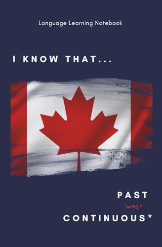 I KNOW THAT...Past Continuous Language Learning Notebook: An English notebook with thematic phrases and pages for grammar rules, new vocabulary and creative ideas (SIMPLY ENGLISH)