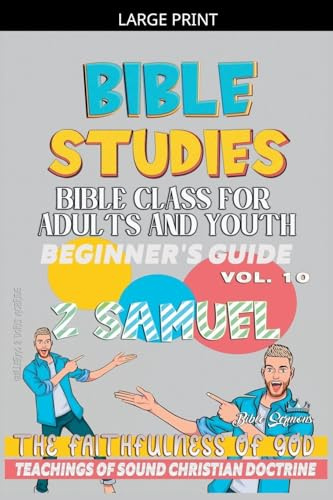 Bible Class for Adults and Youth: Beginner's Guide: 2 Samuel (Bible Class from Scratch, Band 10)