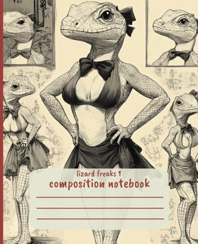 Lizard Freaks Vintage Pinup Notebook – Funny Reptile Lover Composition Book for Writing & Journaling: Aesthetic Lined Journal | Quirky Retro Pinup ... Writers & Artists | 100 Pages | 7.5 x 9.25 in