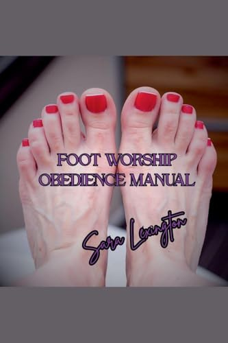 Foot Worship Obedience Manual