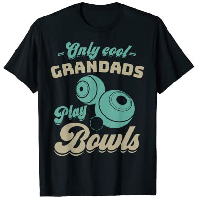 Grandad bowls T-shirt only cool grandads play bowls T-Shirt