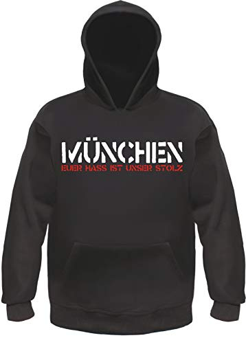München Euer HASS Ist Unser Stolz Kapuzensweatshirt - Bedruckt - Hoodie Kapuzenpullover