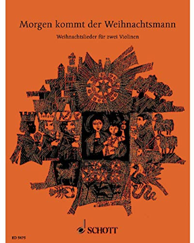 Morgen kommt der Weihnachtsmann: 33 beliebte Weihnachtslieder. 1-2 Violinen, Gitarre ad libitum.