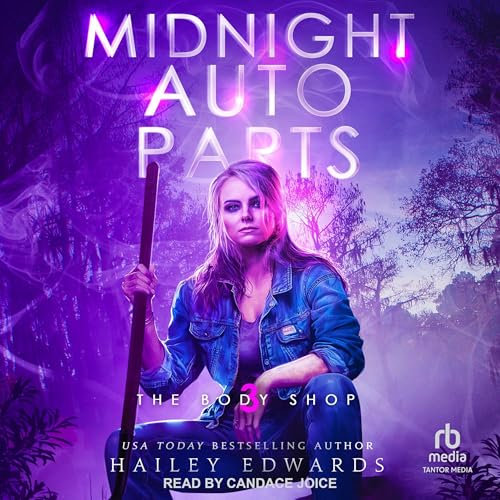 Midnight Auto Parts: The Body Shop, Book 3