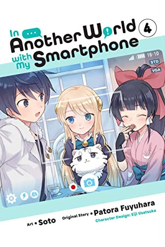 In Another World with My Smartphone, Vol. 4 (manga) (In Another World with My Smartphone (manga)) (English Edition)