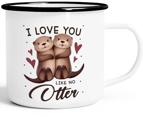 SpecialMeEmaille-Tasse Geschenke Liebe Spruch I love you like no Otter Paar Liebeserklärung Valentinstag Emaillebecher Emaille-weiss-schwarz standard