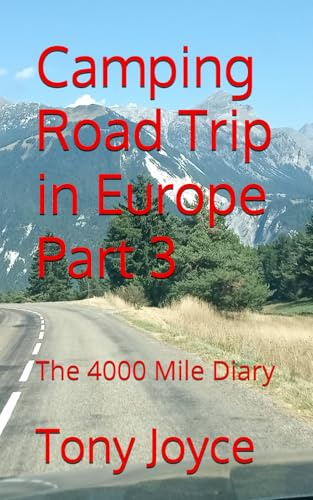 Camping road trip in Europe part 3: the 4000 mile Diary