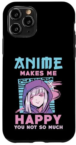 Anime Girl Saying - Anime Makes My Happy Case for iPhone 11 Pro