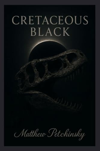Cretaceous Black (Primordia Exhumed)