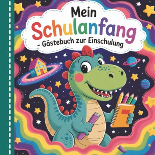 Mein Schulanfang Gästebuch zur Einschulung: Erinnerungsalbum zum Schulbeginn für Mädchen & Jungen