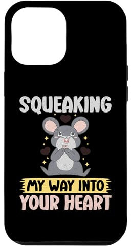 iPhone 13 Pro Max Squeaking My Way Into Your Heart Mouse Case