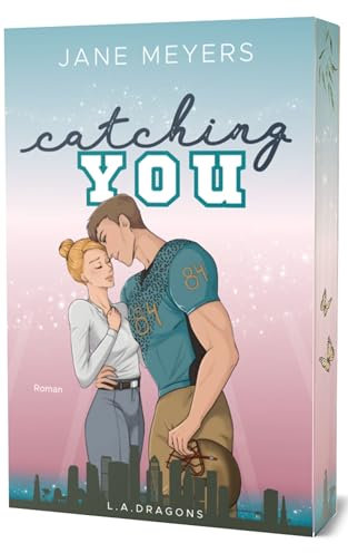 catching YOU (L.A. Dragons Football Romance 1)