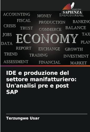 IDE e produzione del settore manifatturiero: Un'analisi pre e post SAP