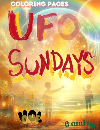 UFO SUNDAYS: THE UFO COLORING BOOK