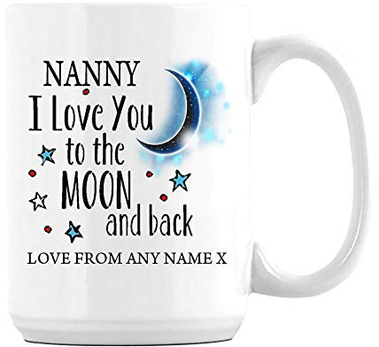 Personalised Nanny I Love You to The Moon & Back Coffee Tea Cocoa Soup Daily use Mug Valentine's Day Birthday Party gage Keepsake Unique Ceramic Cup Mug. (15 oz)